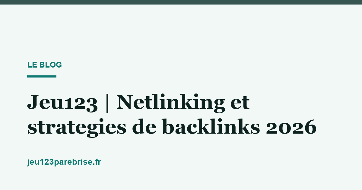 Jeu123 | Netlinking et strategies de backlinks 2026